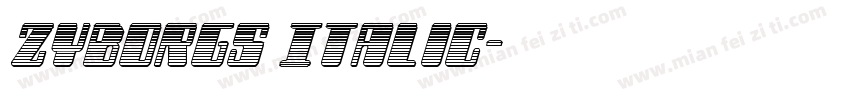 Zyborgs Italic字体转换